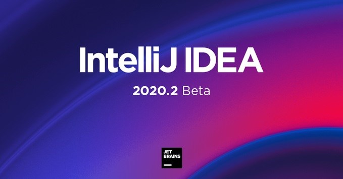 Java 開發(fā)工具 IntelliJ IDEA 2020.2 Beta 2 版本發(fā)布